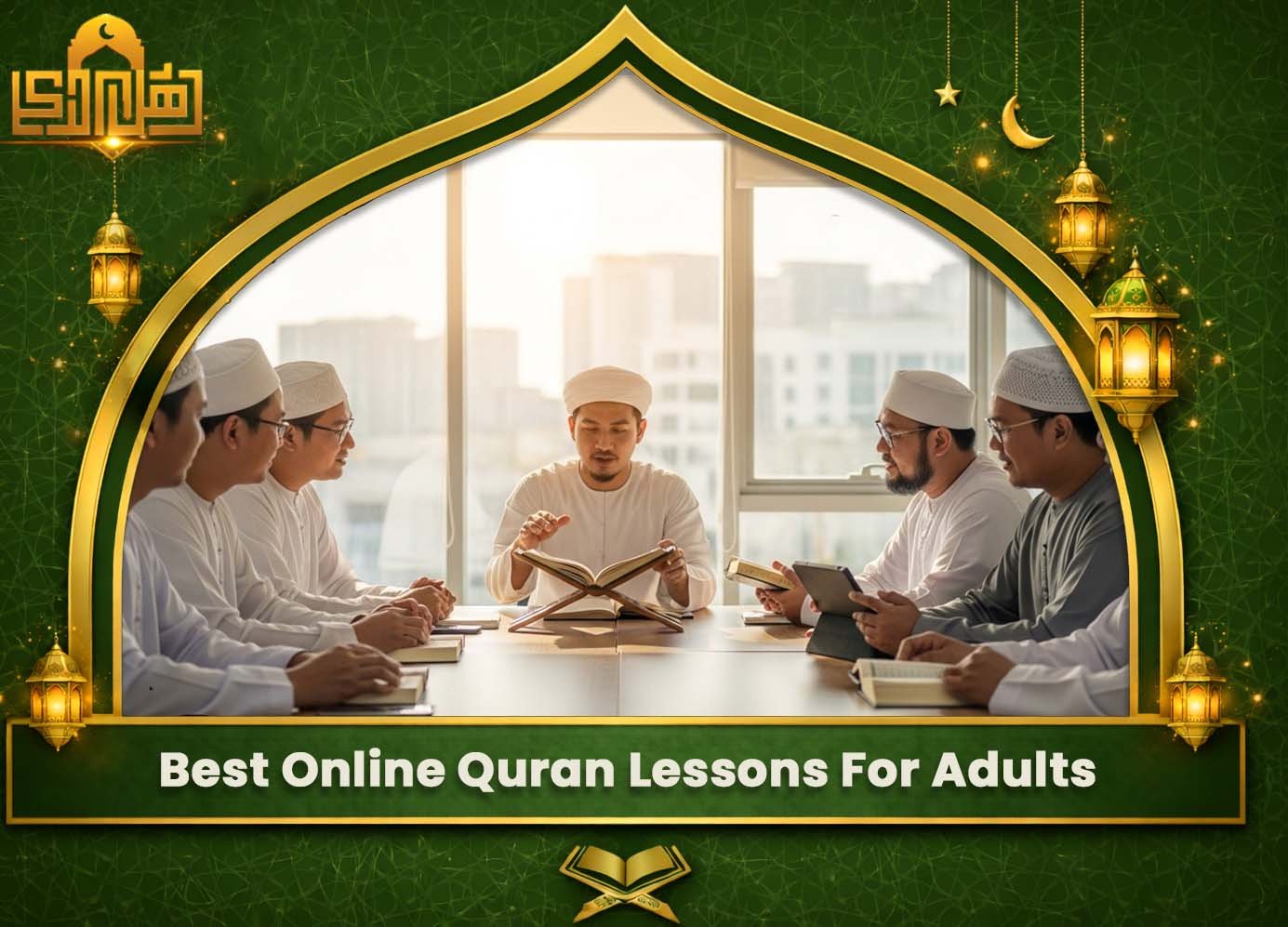 Best Online Quran Lessons For Adults