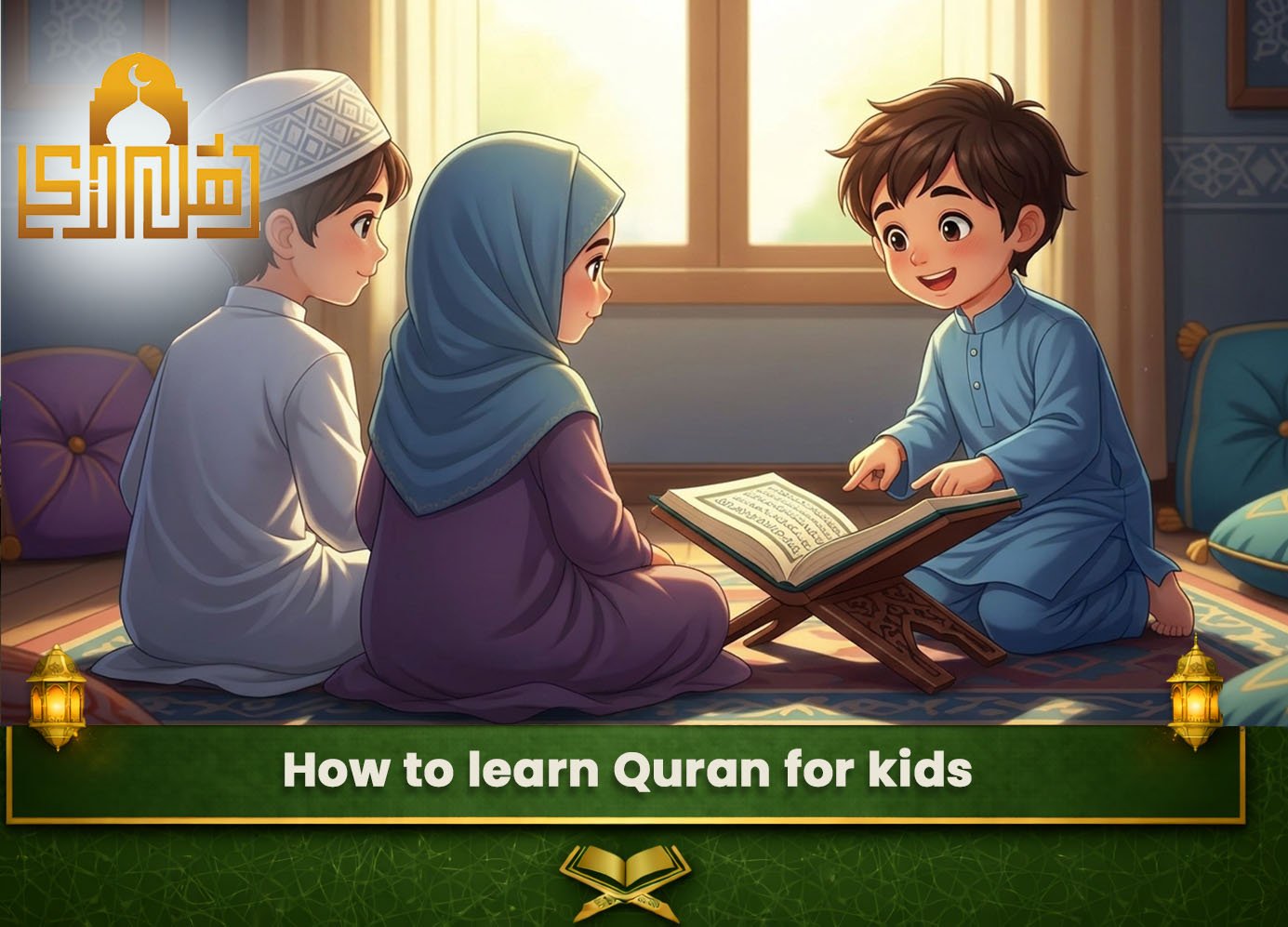 How to learn Quran for kids